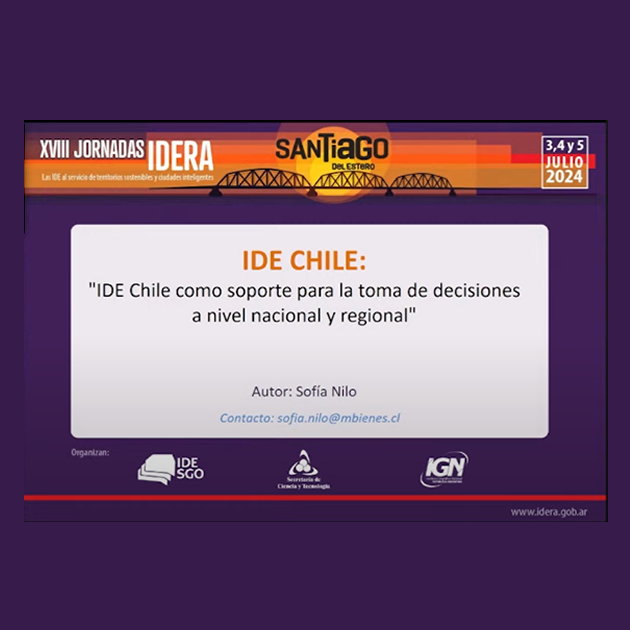 Avances de la IDE Chile en la Gestión de Información Geoespacial: Participación de Sofía Nilo en las XVIII Jornadas IDERA 