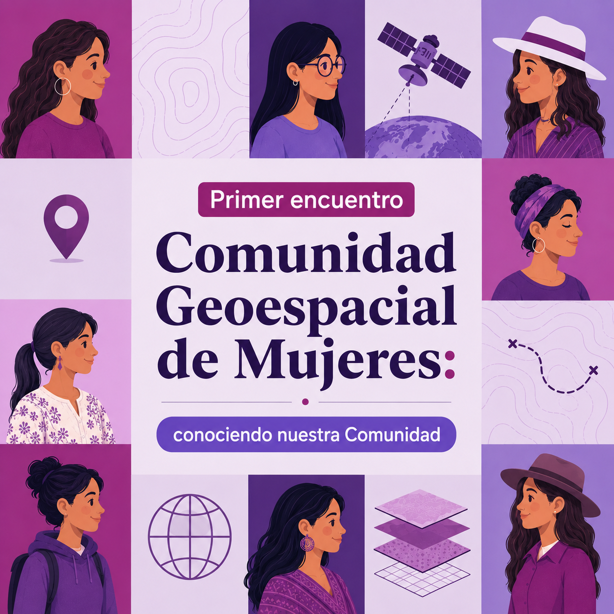 ¡Conociendo nuestra Comunidad! La Comunidad Geoespacial de Mujeres (CGEOM) Celebra su primer encuentro de forma virtual.